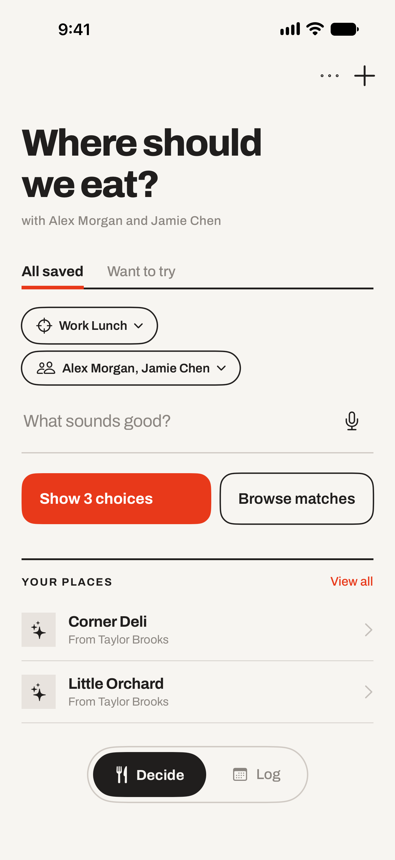 Decide screen with All saved and Want to try, context and people selectors, Show 3 choices, and Browse matches.